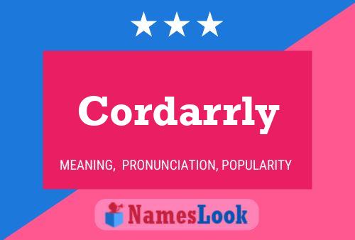 Cordarrly Name Poster