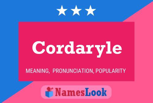 Cordaryle Name Poster