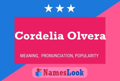 Cordelia Olvera Name Poster