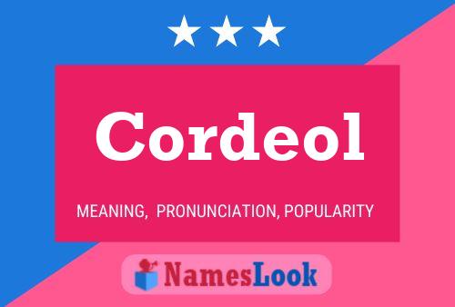 Cordeol Name Poster