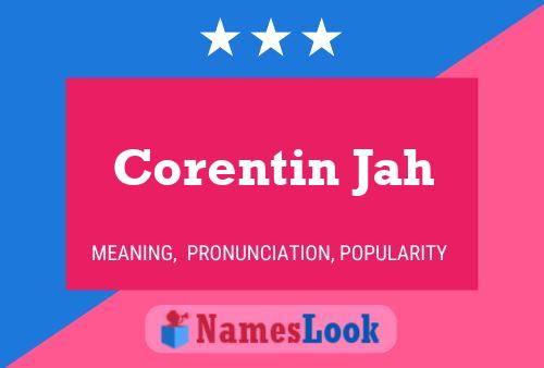 Corentin Jah Name Poster