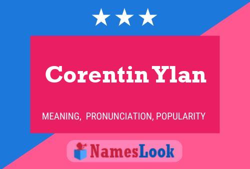 Corentin Ylan Name Poster