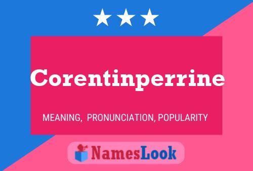 Corentinperrine Name Poster