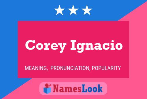 Corey Ignacio Name Poster