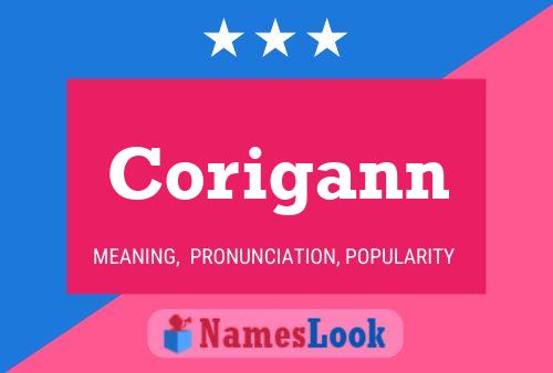 Corigann Name Poster