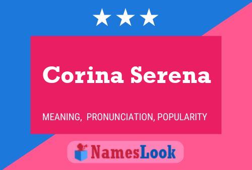 Corina Serena Name Poster