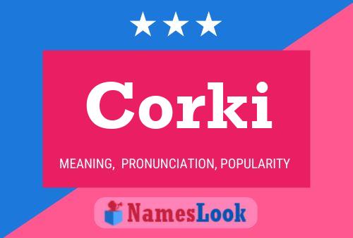 Corki Name Poster