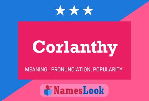 Corlanthy Name Poster