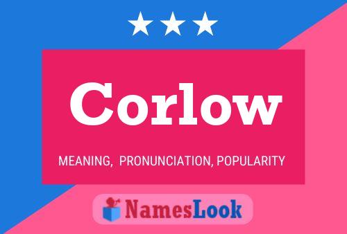 Corlow Name Poster