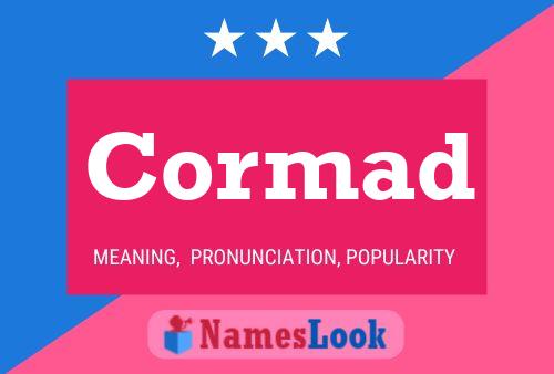 Cormad Name Poster