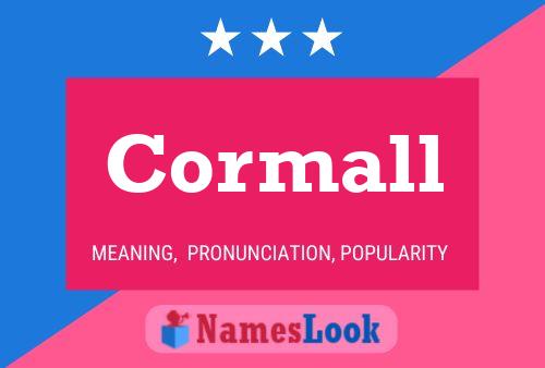 Cormall Name Poster