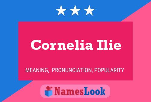 Cornelia Ilie Name Poster