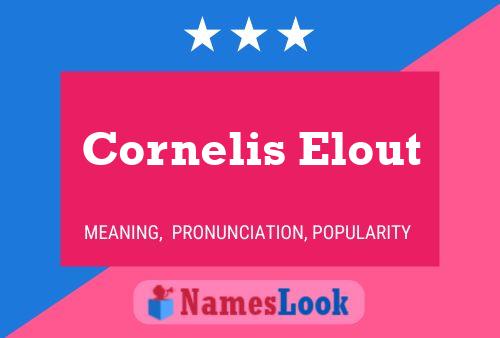 Cornelis Elout Name Poster