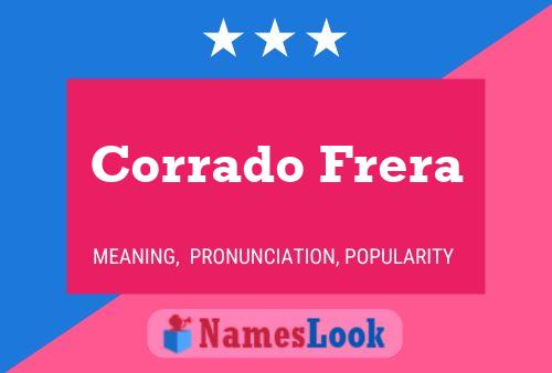 Corrado Frera Name Poster