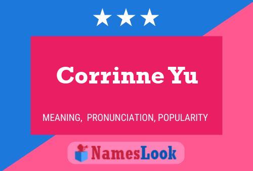 Corrinne Yu Name Poster