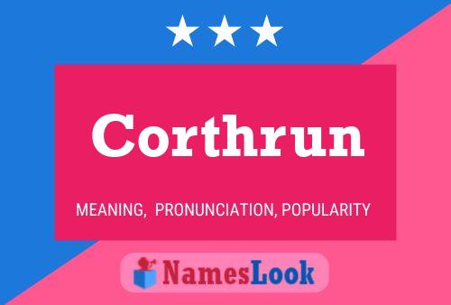 Corthrun Name Poster