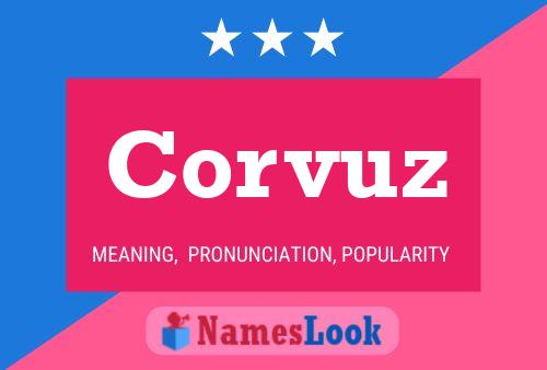 Corvuz Name Poster