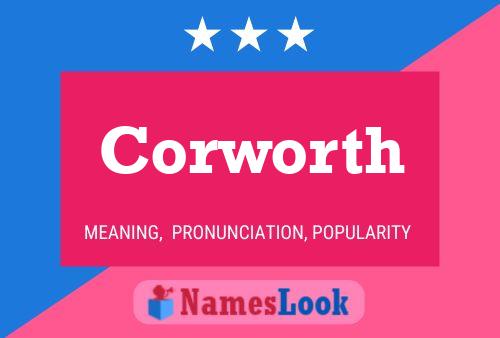 Corworth Name Poster