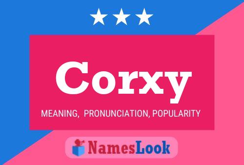 Corxy Name Poster