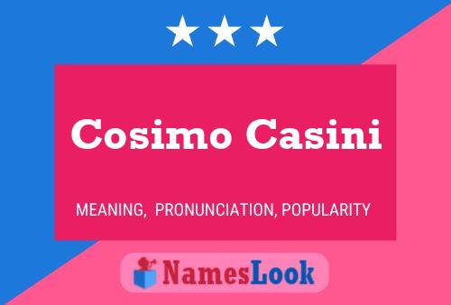 Cosimo Casini Name Poster