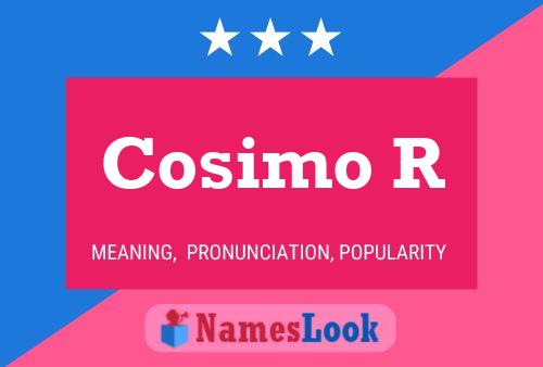 Cosimo R Name Poster