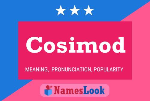 Cosimod Name Poster