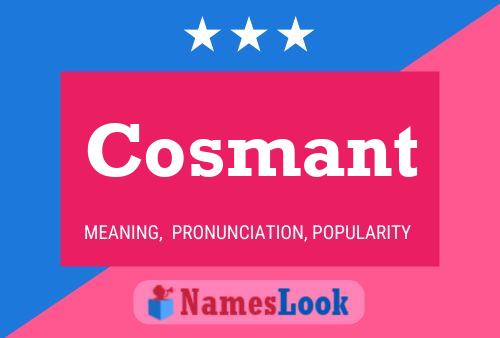 Cosmant Name Poster