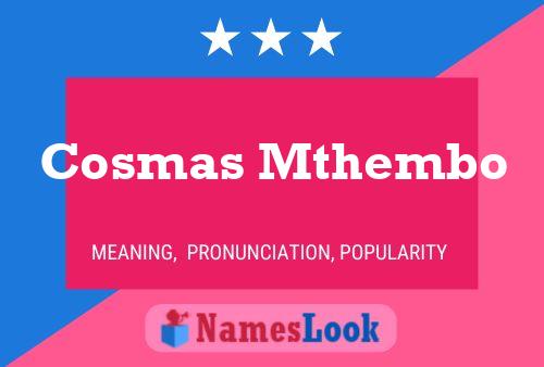 Cosmas Mthembo Name Poster