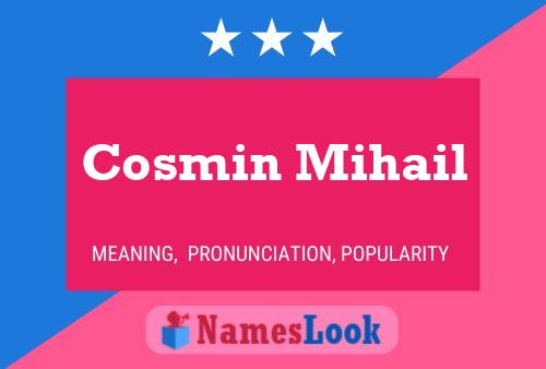 Cosmin Mihail Name Poster