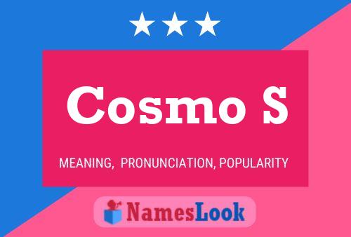 Cosmo S Name Poster