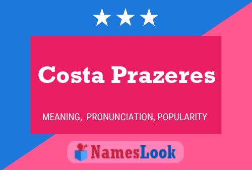 Costa Prazeres Name Poster