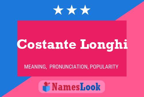 Costante Longhi Name Poster