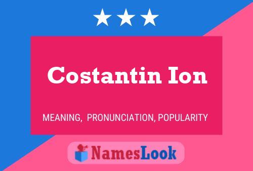 Costantin Ion Name Poster