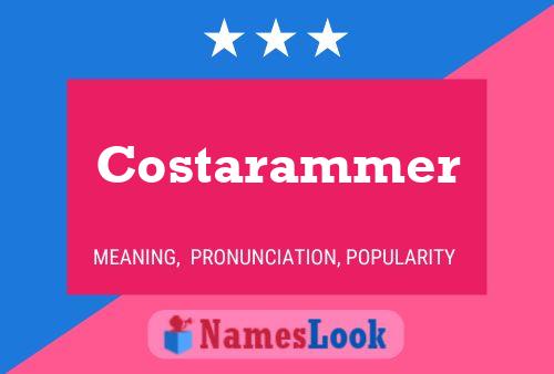 Costarammer Name Poster