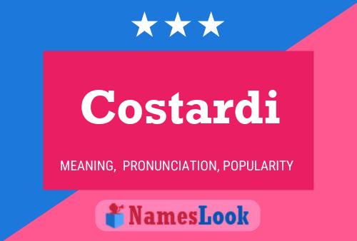 Costardi Name Poster