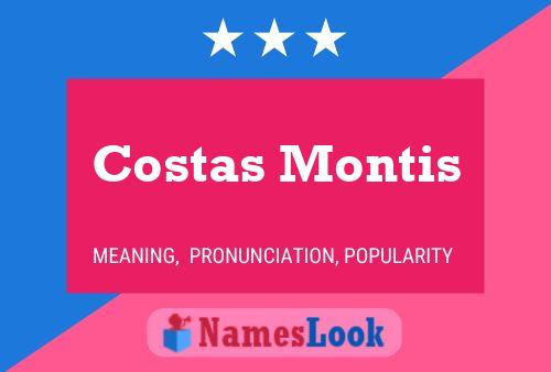 Costas Montis Name Poster