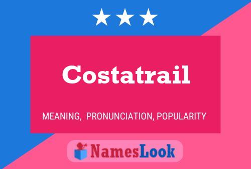 Costatrail Name Poster