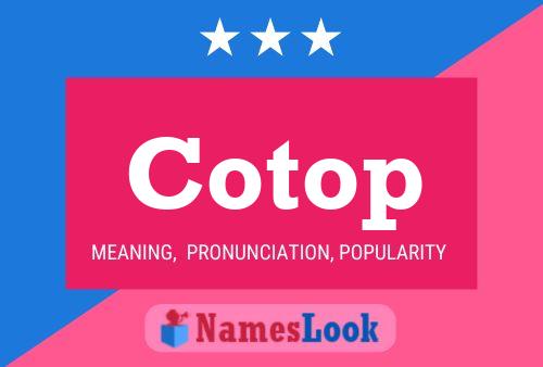 Cotop Name Poster