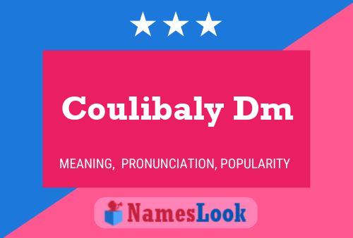 Coulibaly Dm Name Poster