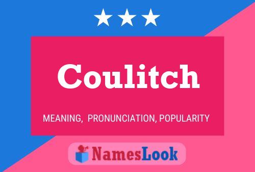 Coulitch Name Poster