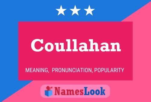 Coullahan Name Poster