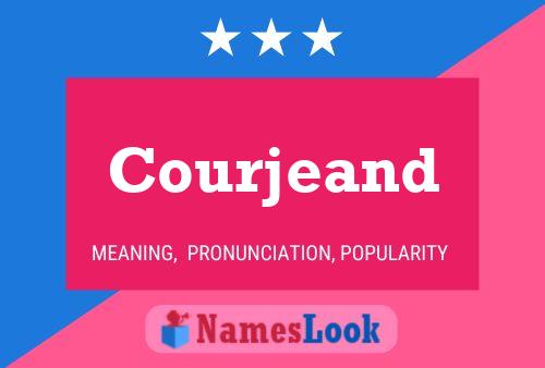 Courjeand Name Poster