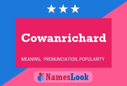 Cowanrichard Name Poster