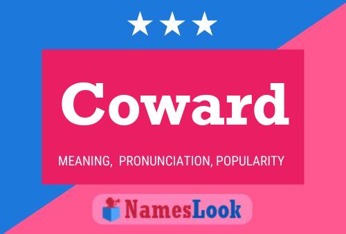 Coward Name Poster