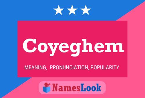 Coyeghem Name Poster