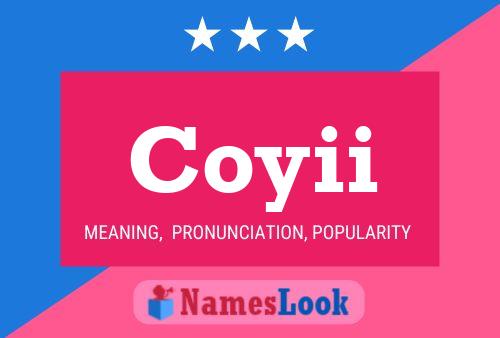 Coyii Name Poster