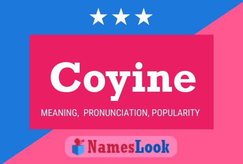 Coyine Name Poster