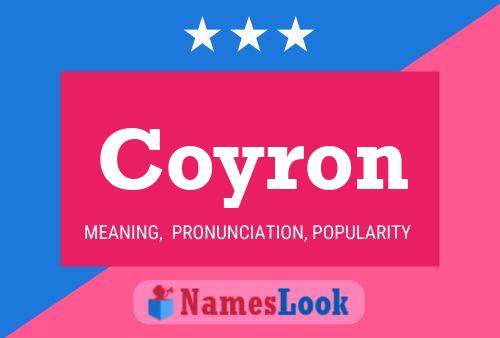 Coyron Name Poster