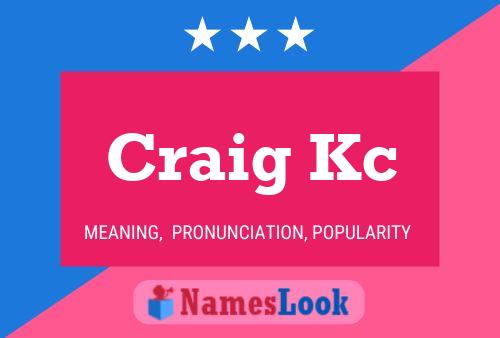 Craig Kc Name Poster