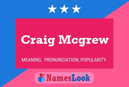 Craig Mcgrew Name Poster